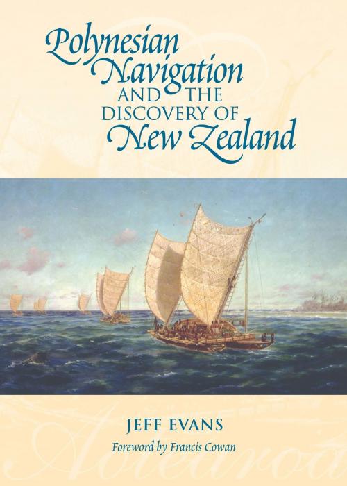 Cover of the book Polynesian Navigation and the Discovery of New Zealand by Jeff Evans, Libro International
