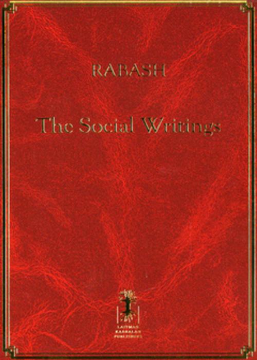 Cover of the book Rabash--The Social Writings by Rabbi Baruch Ashlag, Bnei Baruch, Laitman Kabbalah