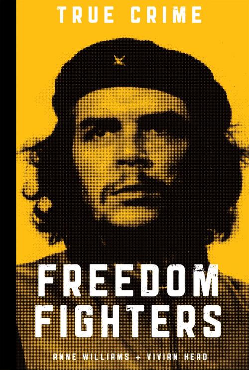 Cover of the book Freedom Fighters by Anne Williams, Vivian Head, Canary Press eBooks Limited