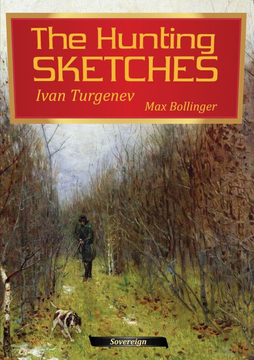 Cover of the book The Hunting Sketches, Volume 2 by Ivan Turgenev, Interactive Media