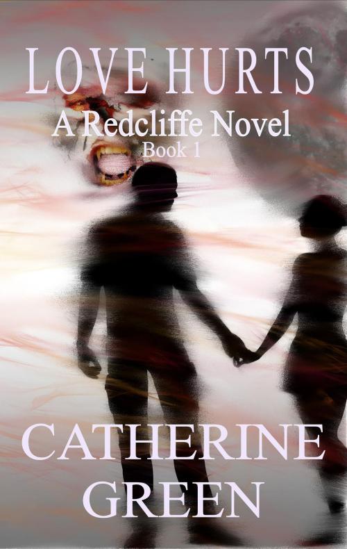 Cover of the book Love Hurts by Catherine Green, Mirador Publishing