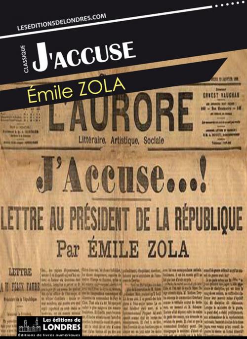 Cover of the book J'accuse by Émile Zola, Les Editions de Londres