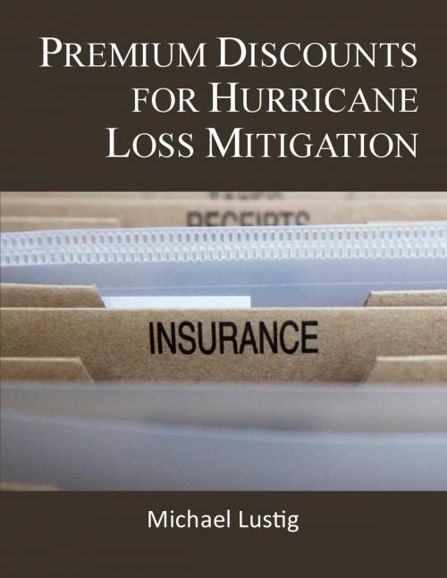 Cover of the book Premium Discounts for Hurricane Loss Mitigation by Michael Lustig, Michael Lustig