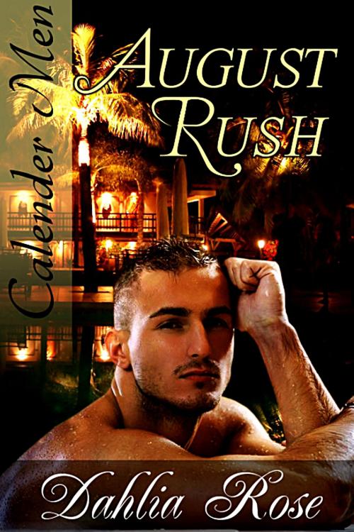 Cover of the book August Rush by Dahlia Rose, Dahlia Rose