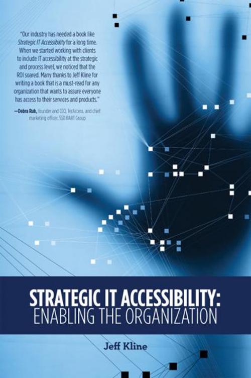 Cover of the book Strategic IT Accessibility by Kline, Jeff, Live Oak Book Company