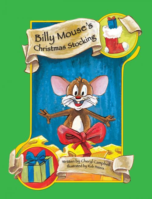 Cover of the book Billy Mouse's Christmas Stocking by Cheryl Campbell, BQB Publishing