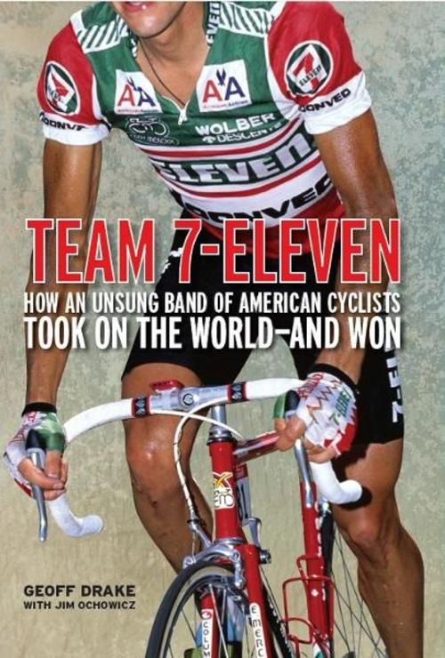 Cover of the book Team 7-Eleven by Geoff Drake, VeloPress