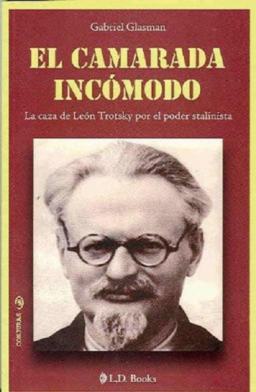 Cover of the book El camarada incómodo by Gabriel Glasman, LD Books