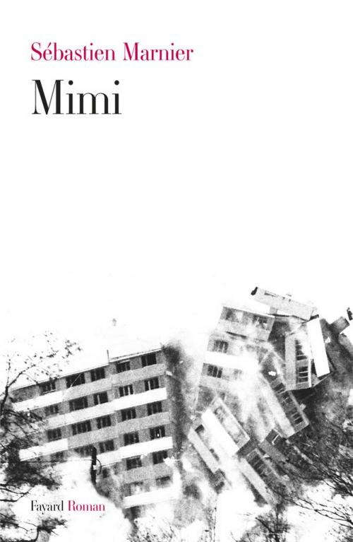 Cover of the book Mimi by Sébastien Marnier, Fayard