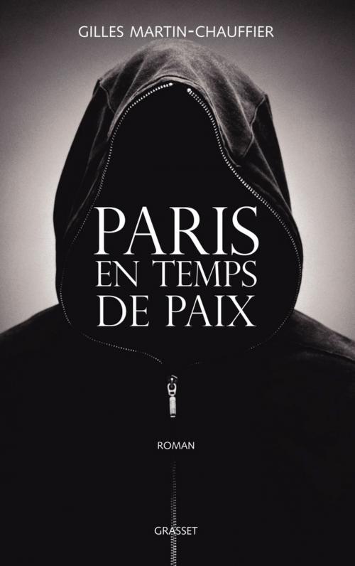Cover of the book Paris en temps de paix by Gilles Martin-Chauffier, Grasset