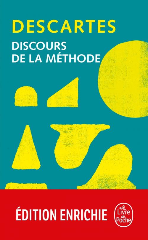Cover of the book Discours de la méthode by René Descartes, Le Livre de Poche