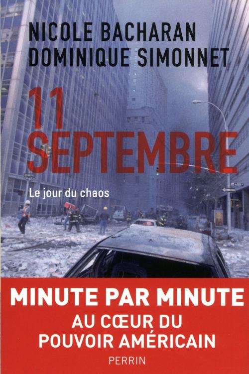 Cover of the book 11 Septembre by Nicole BACHARAN, Dominique SIMONNET, Place des éditeurs