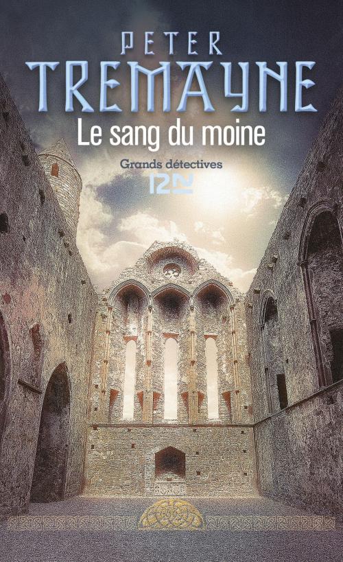 Cover of the book Le sang du moine by Peter TREMAYNE, Univers Poche
