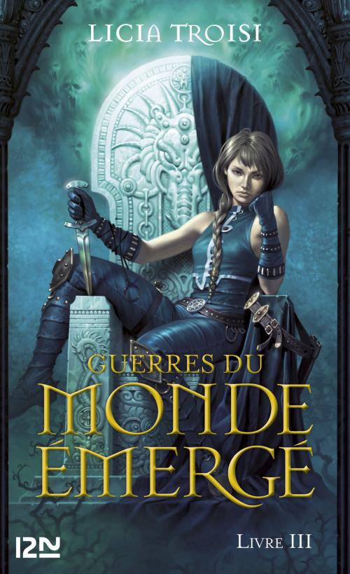 Cover of the book Guerres du Monde émergé tome 3 by Licia TROISI, Univers Poche