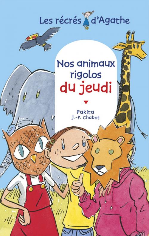 Cover of the book Nos animaux rigolos du jeudi (Les récrés d'Agathe) by Pakita, Rageot Editeur
