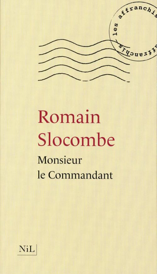 Cover of the book Monsieur le commandant by Romain SLOCOMBE, Groupe Robert Laffont