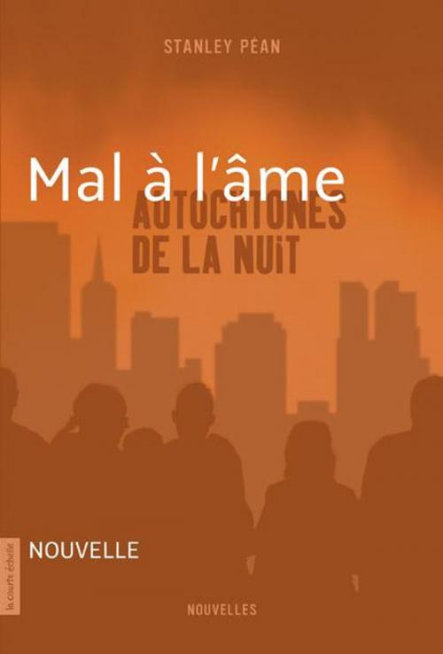 Cover of the book Mal à l'âme by Stanley Péan, La courte échelle