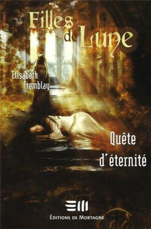 Cover of the book Filles de Lune by Elisabeth Tremblay, DE MORTAGNE