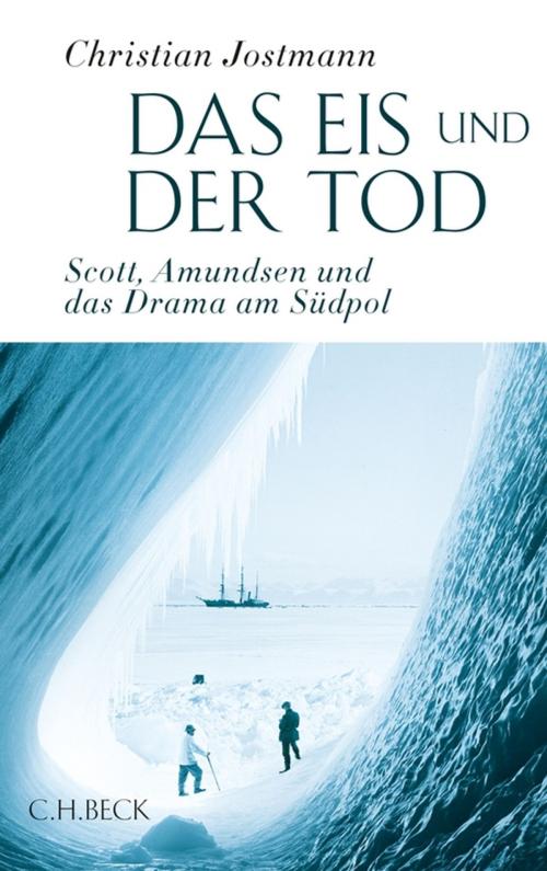 Cover of the book Das Eis und der Tod by Christian Jostmann, C.H.Beck