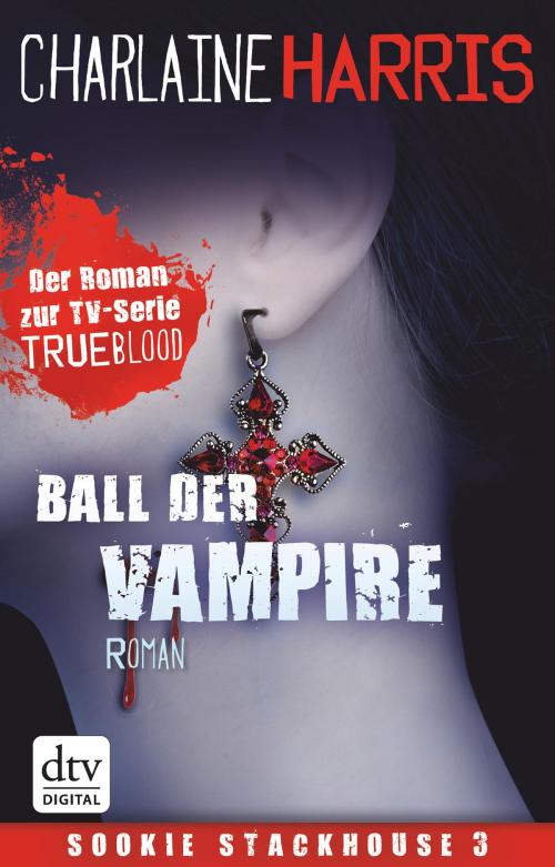 Cover of the book Ball der Vampire by Charlaine Harris, dtv