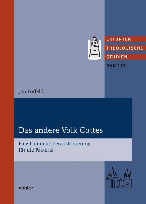 Cover of the book Das andere Volk Gottes by Jan Loffeld, Echter