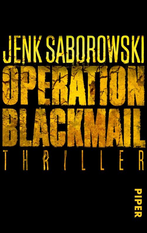 Cover of the book Operation Blackmail by Jenk Saborowski, Piper ebooks