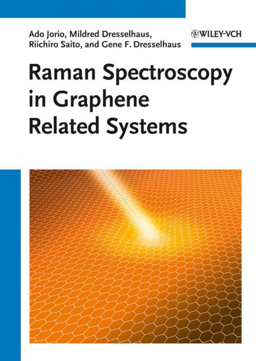Cover of the book Raman Spectroscopy in Graphene Related Systems by Ado Jorio, Mildred S. Dresselhaus, Riichiro Saito, Gene Dresselhaus, Wiley