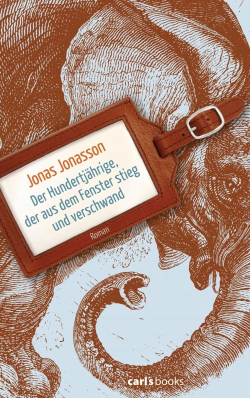 Cover of the book Der Hundertjährige, der aus dem Fenster stieg und verschwand by Jonas Jonasson, E-Books der Verlagsgruppe Random House GmbH