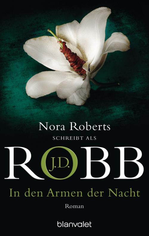 Cover of the book In den Armen der Nacht by J.D. Robb, Blanvalet Taschenbuch Verlag