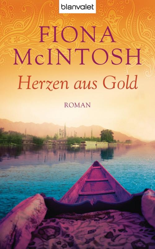 Cover of the book Herzen aus Gold by Fiona McIntosh, Blanvalet Taschenbuch Verlag