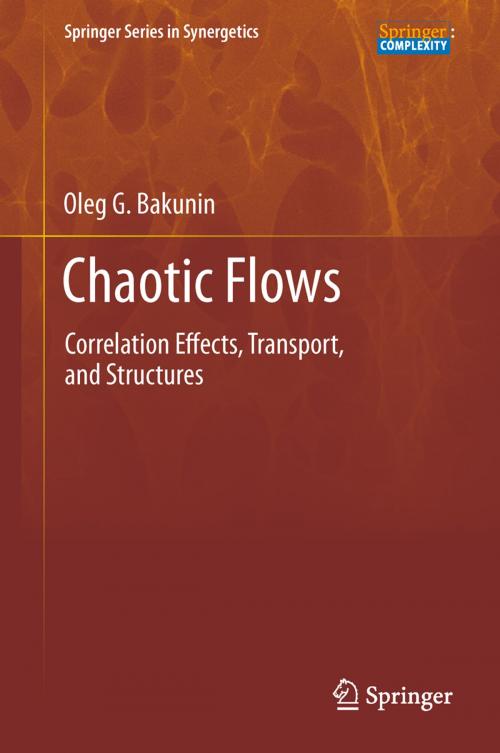 Cover of the book Chaotic Flows by Oleg G. Bakunin, Springer Berlin Heidelberg