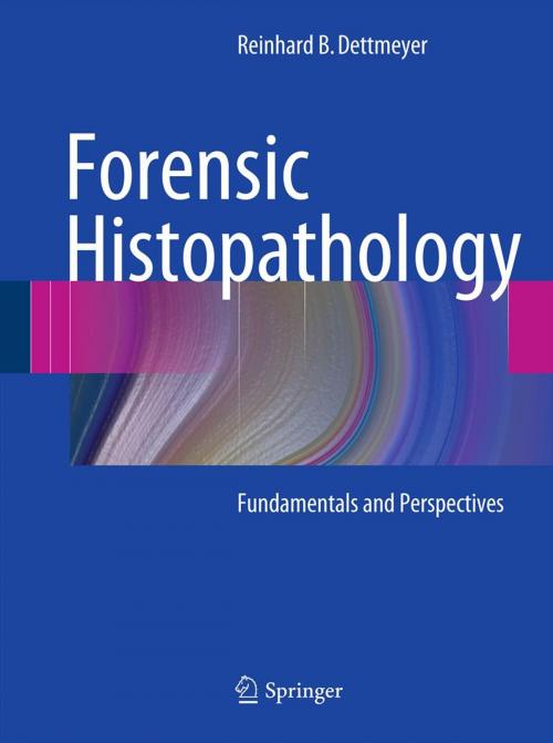 Cover of the book Forensic Histopathology by Reinhard B. Dettmeyer, Springer Berlin Heidelberg