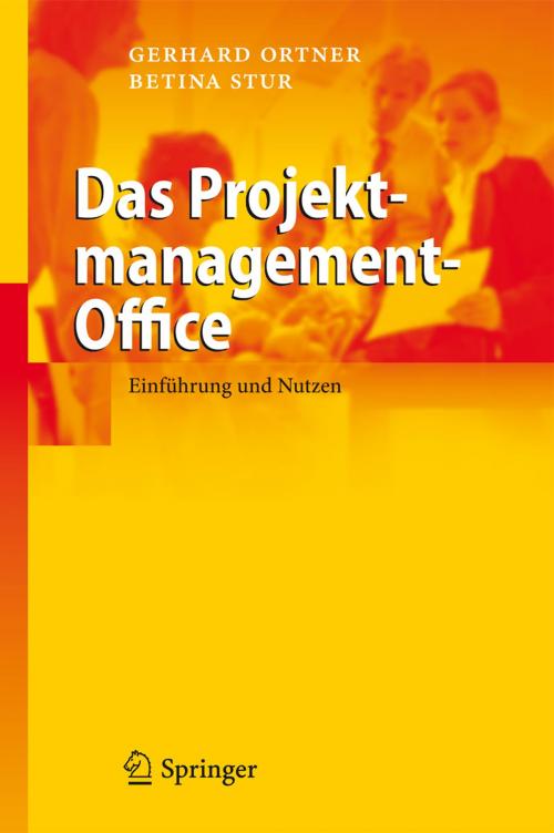 Cover of the book Das Projektmanagement-Office by Gerhard Ortner, Betina Stur, Springer Berlin Heidelberg