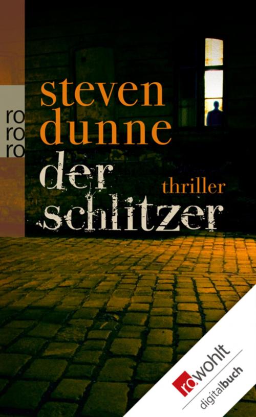 Cover of the book Der Schlitzer by Steven Dunne, Rowohlt E-Book