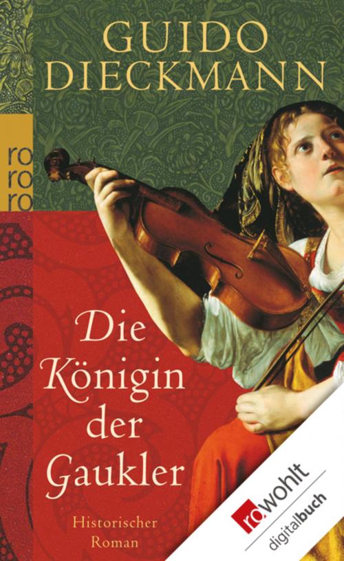 Cover of the book Die Königin der Gaukler by Guido Dieckmann, Rowohlt E-Book