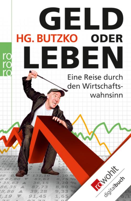 Cover of the book Geld oder Leben by HG. Butzko, Rowohlt E-Book
