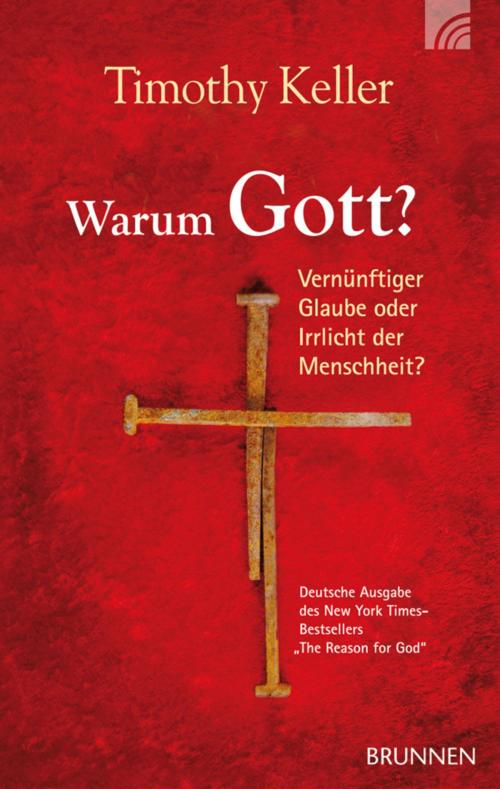 Cover of the book Warum Gott? by Timothy Keller, Brunnen Verlag Gießen