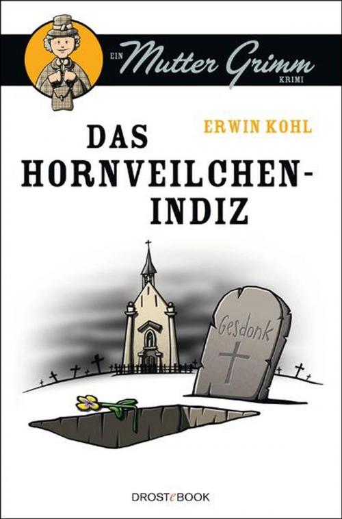 Cover of the book Das Hornveilchen-Indiz by Erwin Kohl, Droste Verlag