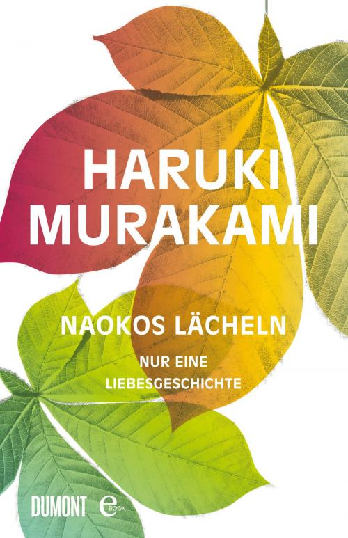 Cover of the book Naokos Lächeln by Haruki Murakami, DuMont Buchverlag