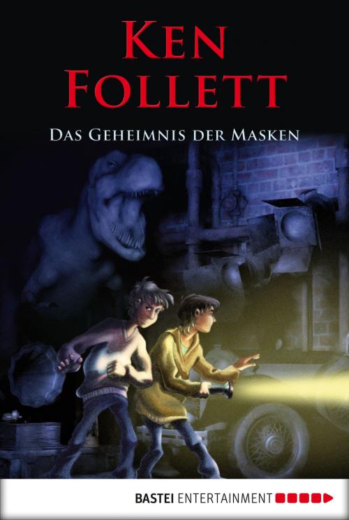 Cover of the book Das Geheimnis der Masken by Ken Follett, Bastei Entertainment