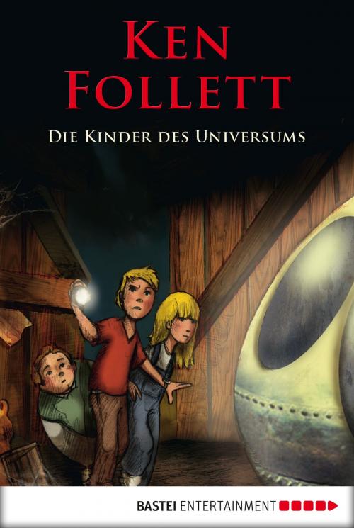 Cover of the book Die Kinder des Universums by Ken Follett, Bastei Entertainment
