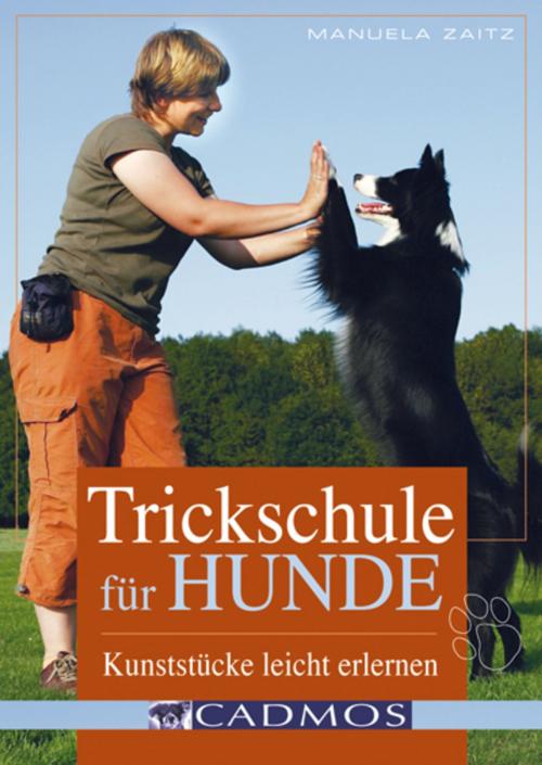 Cover of the book Trickschule für Hunde by Manuela Zaitz, Cadmos Verlag