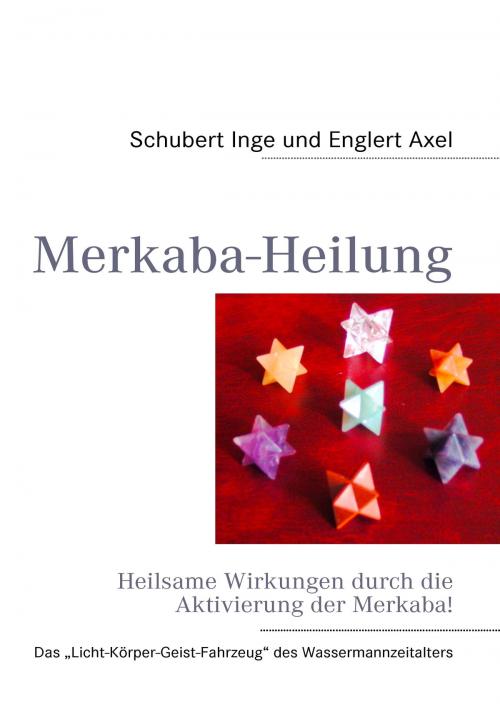 Cover of the book Merkaba-Heilung by Schubert Inge, Englert Axel, Books on Demand