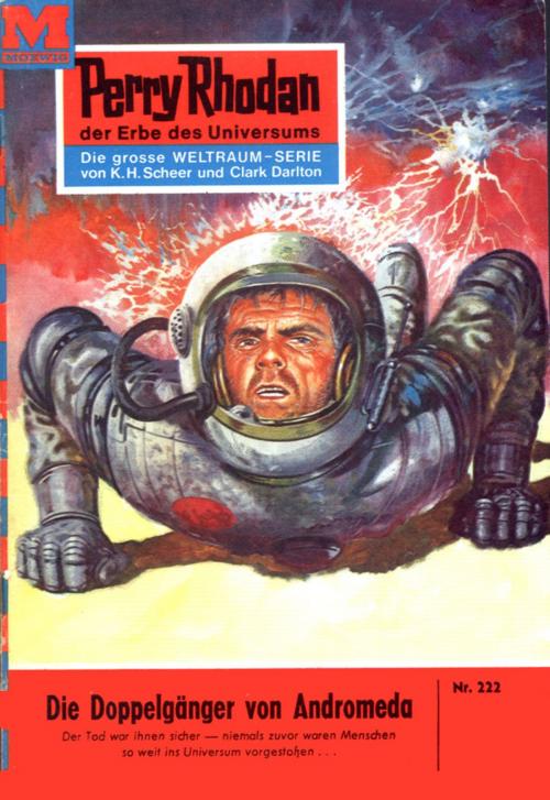 Cover of the book Perry Rhodan 222: Die Doppelgänger von Andromeda by K.H. Scheer, Perry Rhodan digital