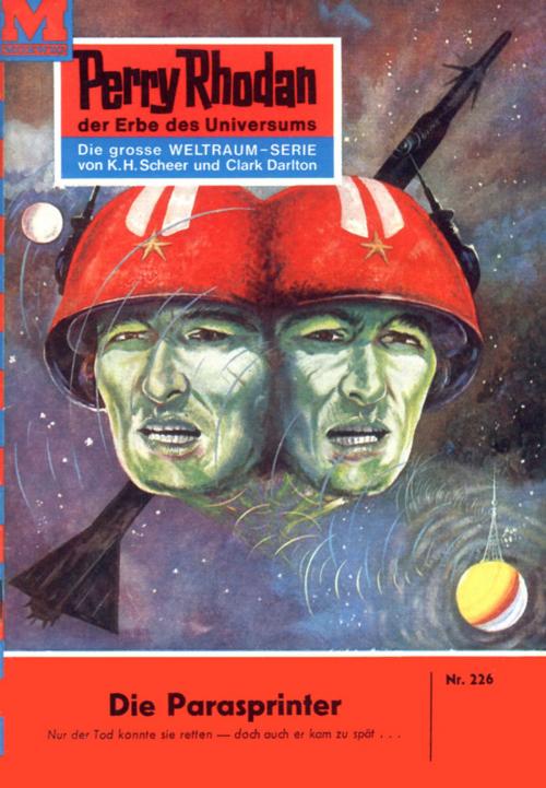 Cover of the book Perry Rhodan 226: Die Parasprinter by K.H. Scheer, Perry Rhodan digital