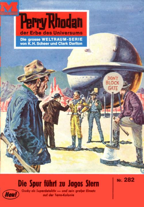 Cover of the book Perry Rhodan 282: Die Spur zu Jagos Stern by Clark Darlton, Perry Rhodan digital