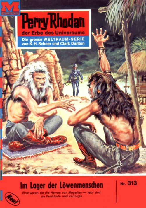 Cover of the book Perry Rhodan 313: Im Lager der Löwenmenschen by William Voltz, Perry Rhodan digital