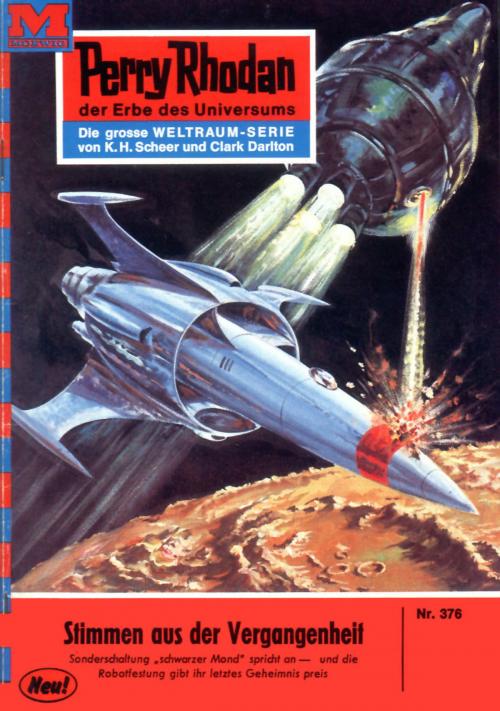 Cover of the book Perry Rhodan 376: Stimmen aus der Vergangenheit by Clark Darlton, Perry Rhodan digital