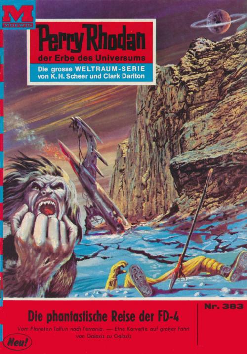 Cover of the book Perry Rhodan 383: Die phantastische Reise der FD-4 by Clark Darlton, Perry Rhodan digital