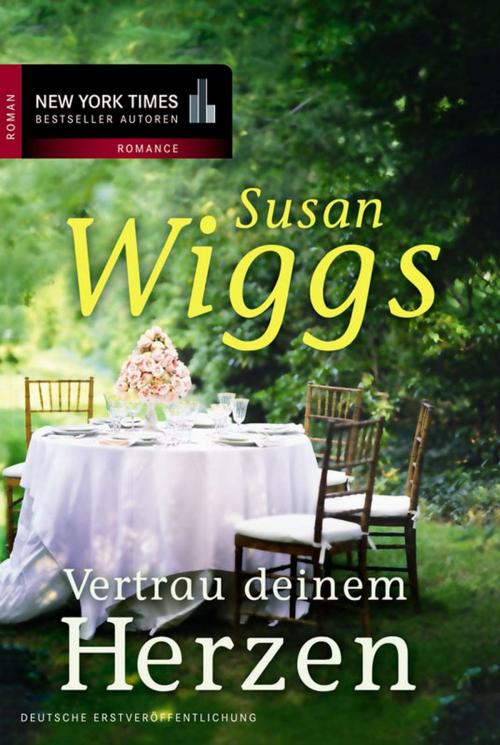 Cover of the book Vertrau deinem Herzen by Susan Wiggs, MIRA Taschenbuch